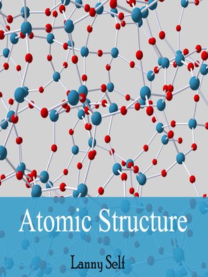cover image of Atomic Structure